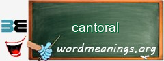 WordMeaning blackboard for cantoral